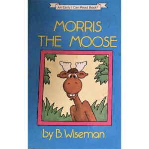 Morris the Moose (Hardcover) - The Learning Basket