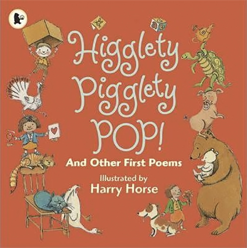 Higglety Pigglety Pop! And Other First Poems - The Learning Basket